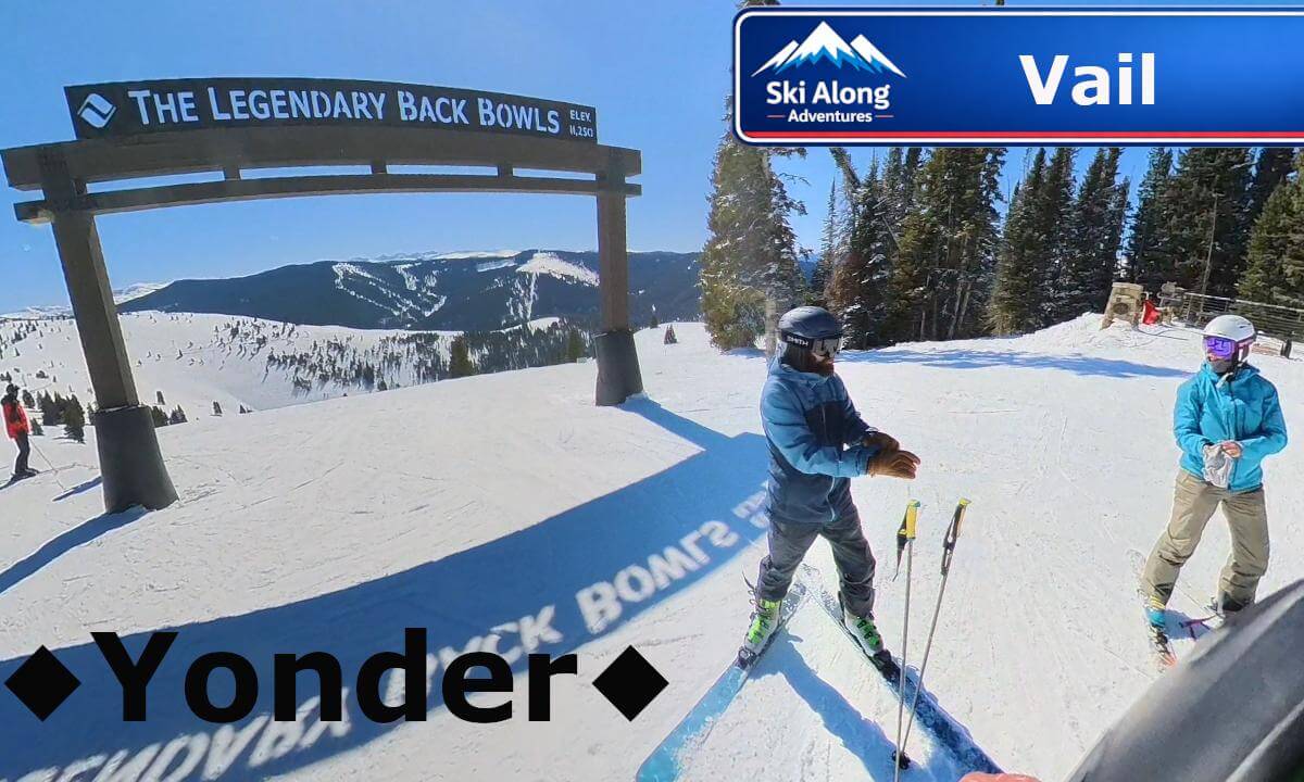 Vail, Colorado - Legendary Back Bowls | Yonder ◆
