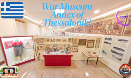 War Museum Annex of Thessaloniki Greece Πολεμικό Μουσείο  Παράρτημα Θεσσαλονίκης 4k Virtual Tour