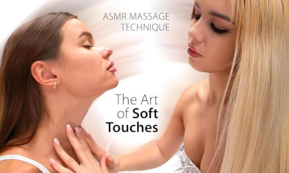 The Art Of Soft Touches - Erika & Malena - ASMR neuromassage technique