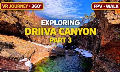 Exploring Driiva Canyon | Part 3 🌊 8K 360° VR Journey | FPV Walk Norway