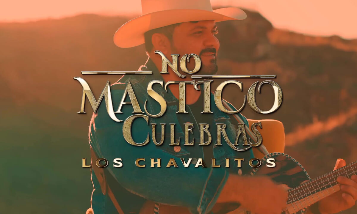 Los Chavalitos - No Mastico Culebras