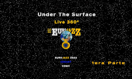Under The Surface. Eurojazz 2022.  Live 360°