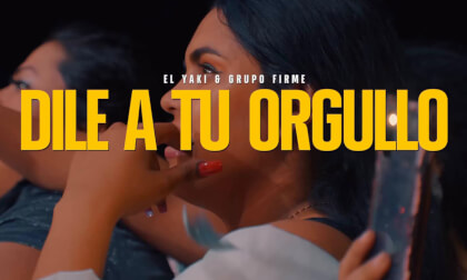 Dile a tu orgullo - Luis Alfonso Partida El Yaki & Grupo Firme