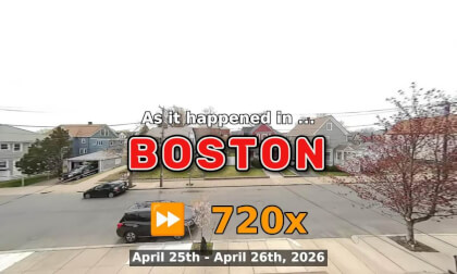 ⏩ Daily Time Lapse of the Boston Weather 180° 4k Street Cam Stream April 25th - April 26th 2026 (720x) [Beta]
