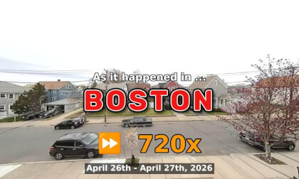 ⏩ Daily Time Lapse of the Boston Weather 180° 4k Street Cam Stream April 26th - April 27th 2026 (720x) [Beta]
