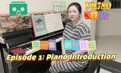 "Teacher Fan's VR Piano Teaching Series Episode 1: Piano Introduction"