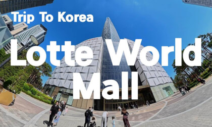 [360 Trip to Korea] Lotte World Mall 🇰🇷 Korea’s Iconic Mega Landmark Experience