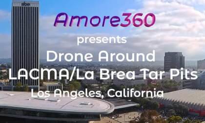 Amore360 presents: Drone around LA County Museum of Art and La Brea Tar Pits