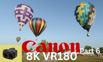 Hot Air Balloons Part 6 at Flag City Balloonfest 2023 Findlay OH Canon 8K VR180 VR Video Hot Air Balloons Part 6 at Flag City Balloonfest 2023 Findlay OH Canon 8K VR180 VR