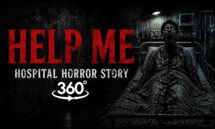 360° Horror Experience: HELP ME! (Hospital Horror Story)