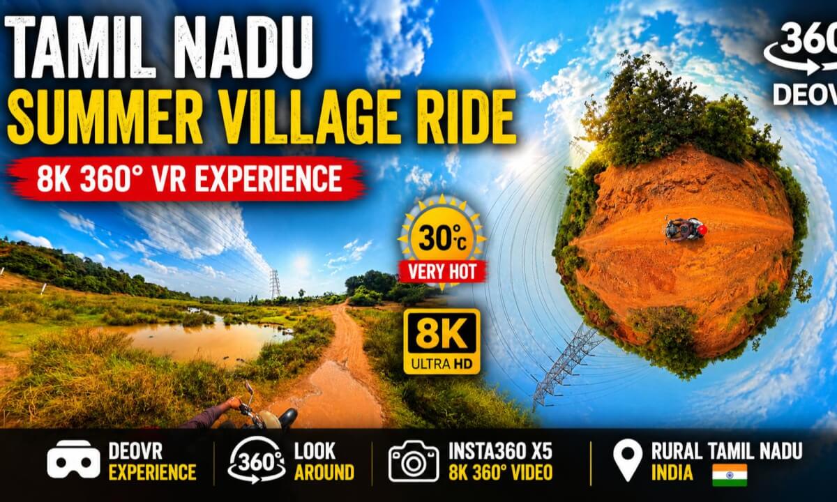 Tamil Nadu Village Ride in Extreme Summer Heat ☀️ | 8K 360 VR | DEOVR