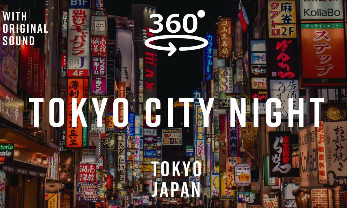 Tokyo City Night – Tokyo, Japan 🇯🇵 | 360° Walking Tour | Original Sound