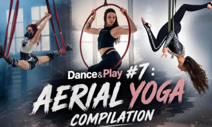 Dance&Play #7 : Aerial Yoga Compilation