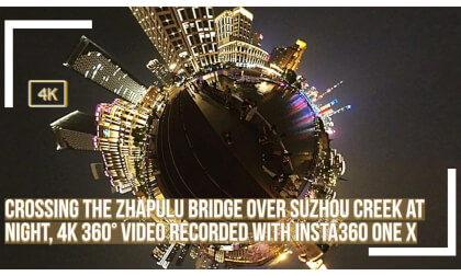 Crossing the Zhapulu Bridge over Suzhou Creek at night, 4K 360° video recorded with Insta360 One X