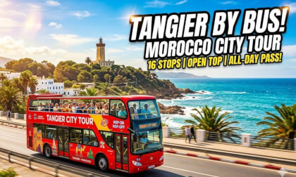Tangier in a Glimpse – The City Tour Bus Experience (Part II)