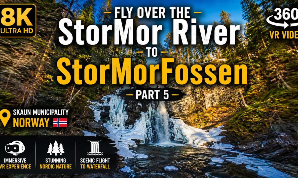 8K 360 VR Norway River Flight Part 5 | StorMorFossen Waterfall & Deep Nordic Nature Journey