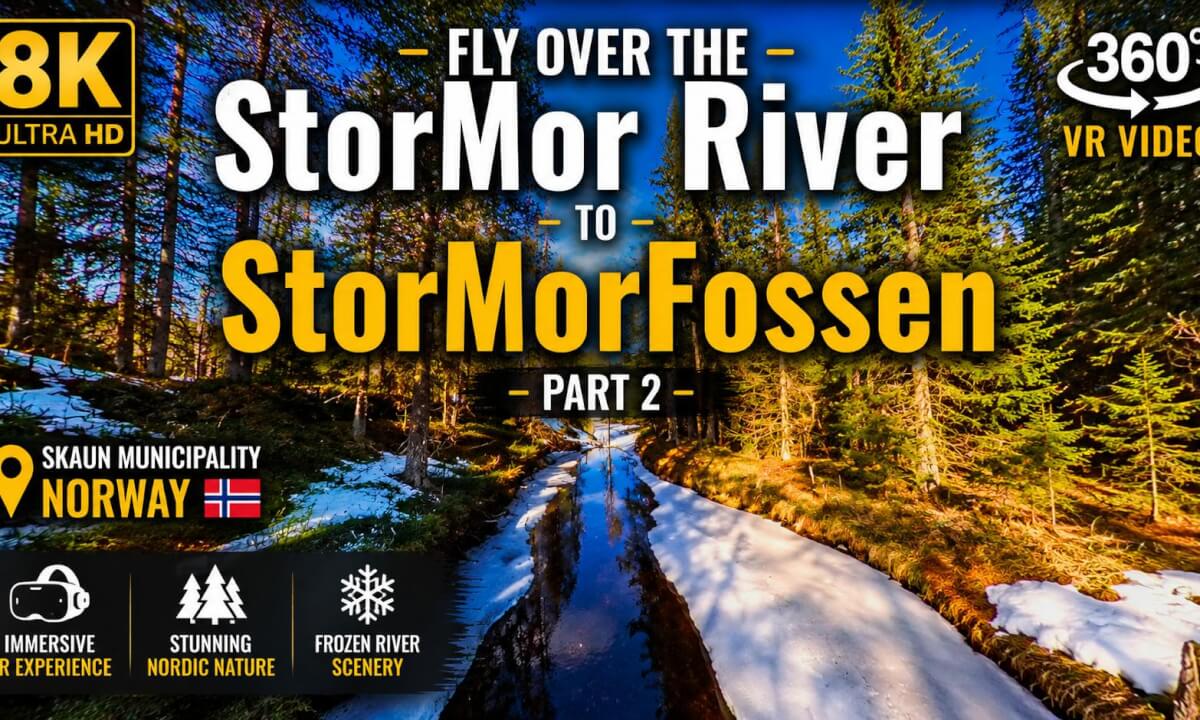 8K 360 VR Norway River Flight Part 2 | Frozen StorMor River Nordic Nature Teaser