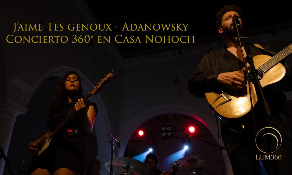 Adanowsky – J’aime Tes Genoux in 360° 8K VR 🎵 | Immersive Live Concert Experience | LUM360