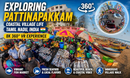 Pattinapakkam Beach Walk | Tamil Nadu India | 8K 360° VR Experience