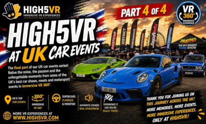 HIGH5VR AT UK CAR EVENTS – PART 4 OF 4