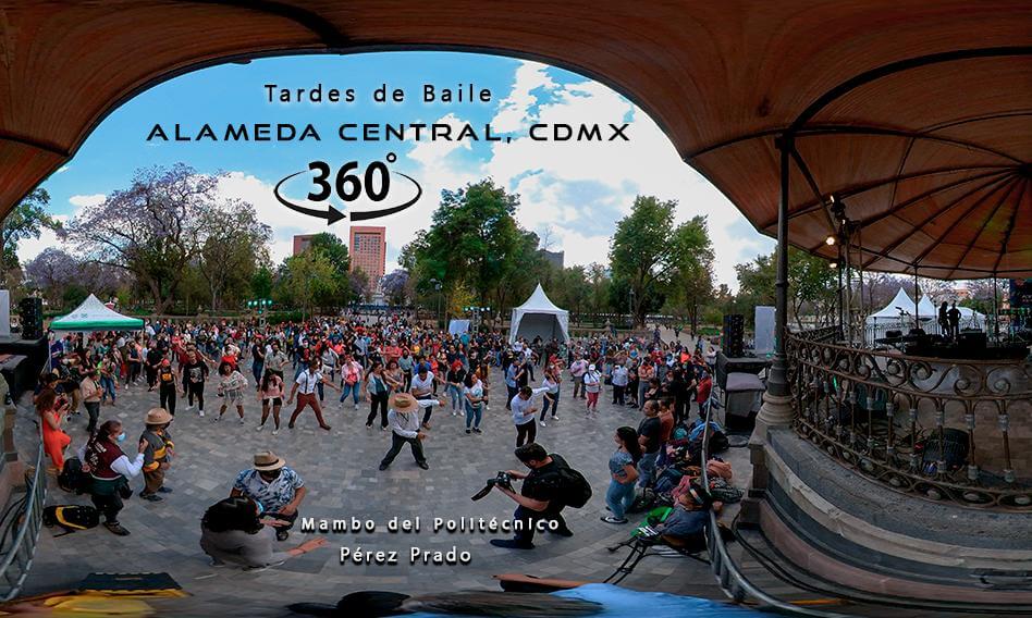 Sesiones de Baile. Live 360° Alameda Central. CDMX Mambo del Politécnico - José Dámaso Pérez Prado