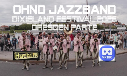 OhnO! Jazzband Dixiland Fesitval Dresden 2026 Part 2 8K VR180