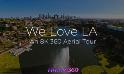 We Love LA: an 8k 360 aerial tour of the City of Angels