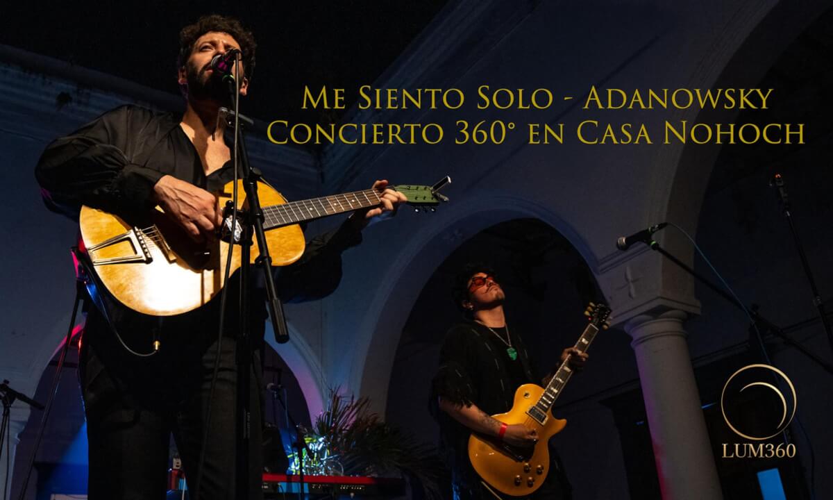 Adan Jodorowsky 360° VR LIVE | Me Siento Solo Concert Performance in Merida Yucatan | LUM360