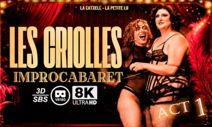 ACT 1 - LES CRIOLLES "IMPROCABARET"