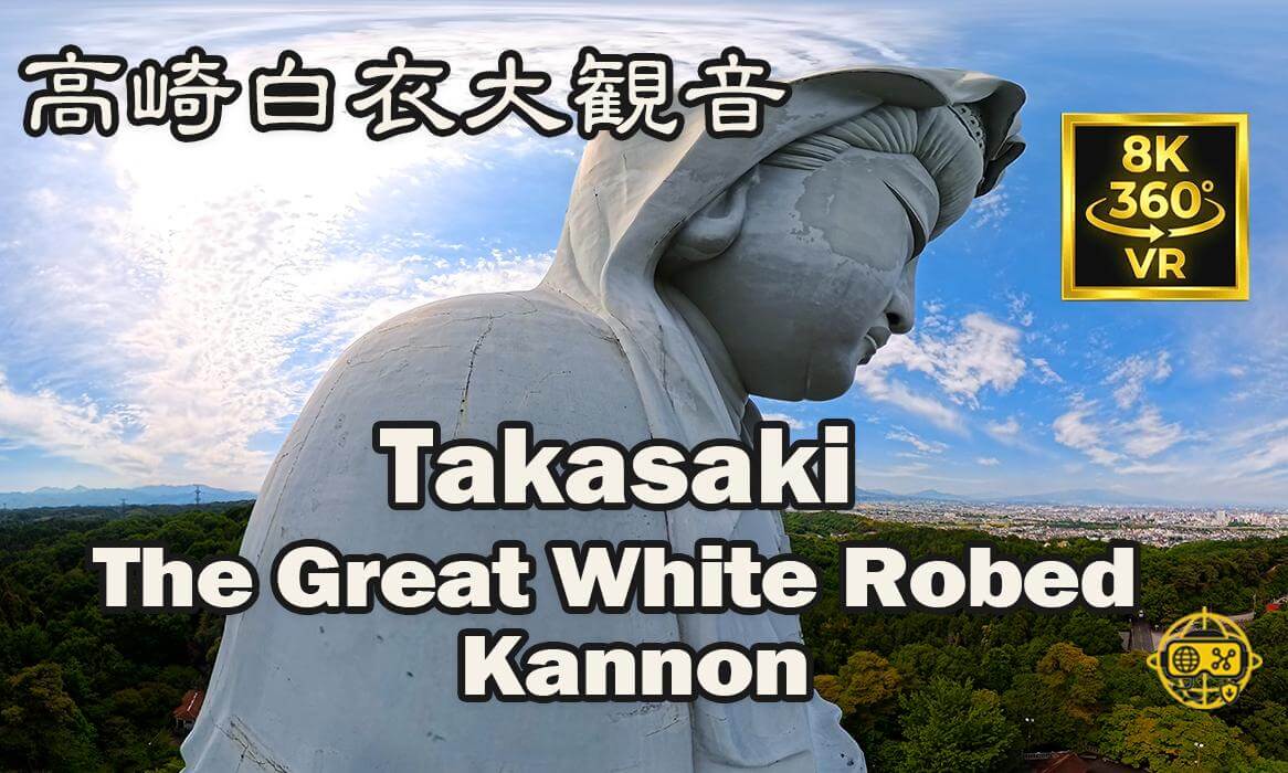 Takasaki Byakue Daikannon VR360 Walk | Takasaki, Japan