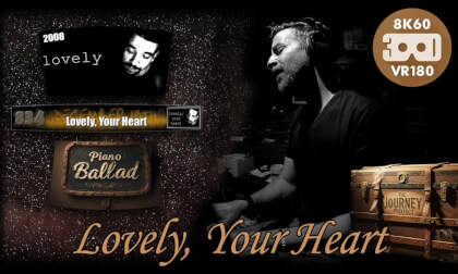 Lovely, Your Heart (The Journey Project 045 - VRLOG 250)