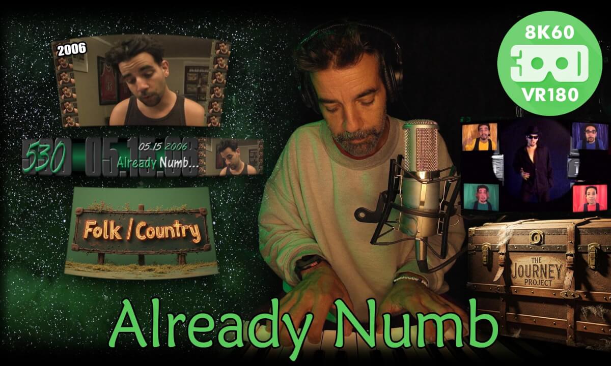 Already Numb (The Journey Project 048 - VRLOG 253)