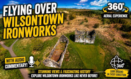 Wilsontown Ironworks - Scotland | 🚁 8K 360° Drone Flight | Audio Commentary