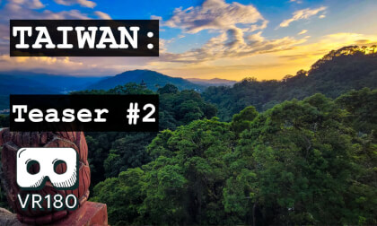 Taiwan: Teaser#2 VR Video Taiwan: Teaser#2 VR