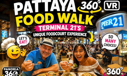 Pattaya 360° VR Food Walk | Terminal 21’s Unique Foodcourt Experience