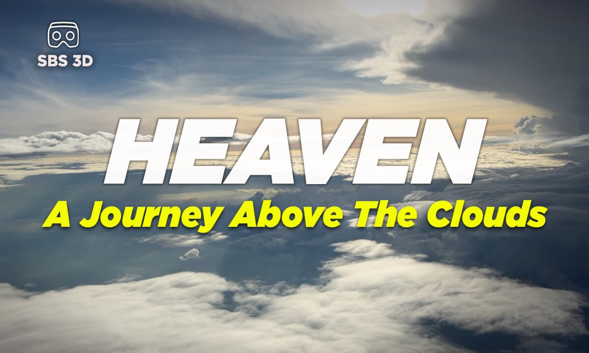 Heaven | A Journey Above the Clouds