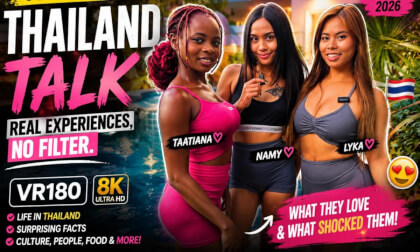 What Is It Really Like Living in Thailand? 3 Girls Share Their Experience 3D VR180