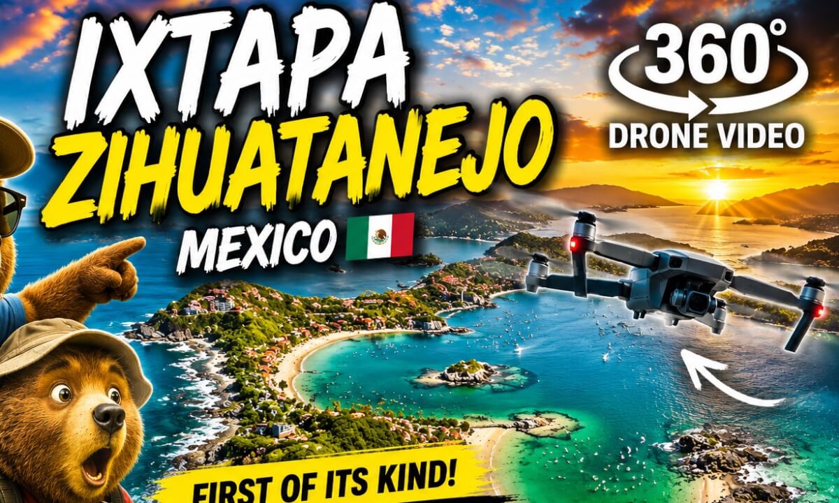You’ve NEVER Seen Mexico Like This! 360° Drone Adventure in Ixtapa Zihuatanejo