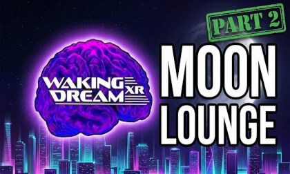 This VR Event Space Has a Moon Lounge: WakingDreamXR, Part Two