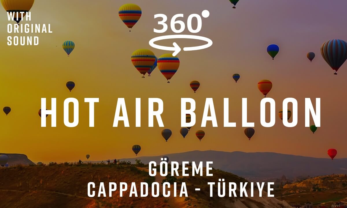 Hot Air Balloon Ride – Göreme, Cappadocia, Türkiye 🇹🇷 | 360° Flight Tour | Original Sound