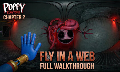 Fly in a Web - Full Walkthrough | Poppy Playtime - Chapter 2 | Gameplay, No Commentary