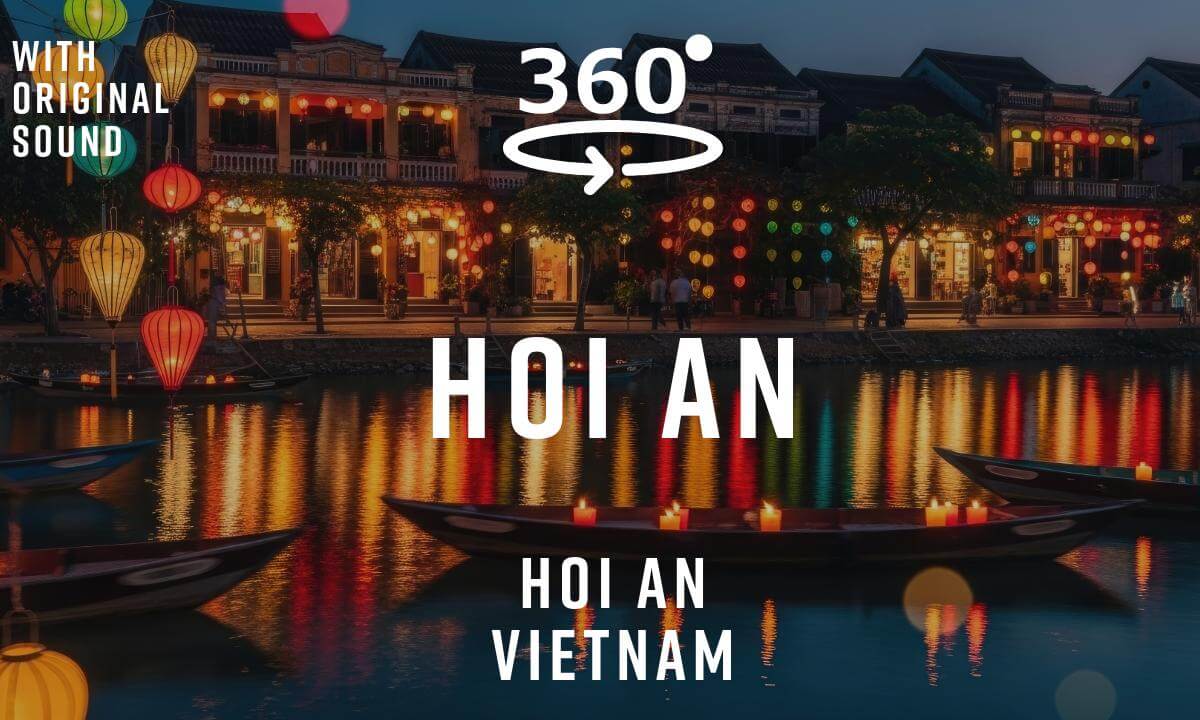 Hoi An Ancient Town at Night – Hoi An, Vietnam 🇻🇳 | 360° Walking Tour | Original Sound