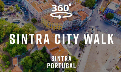 Sintra City Walk – Sintra, Portugal 🇵🇹 | 360° Walking Tour