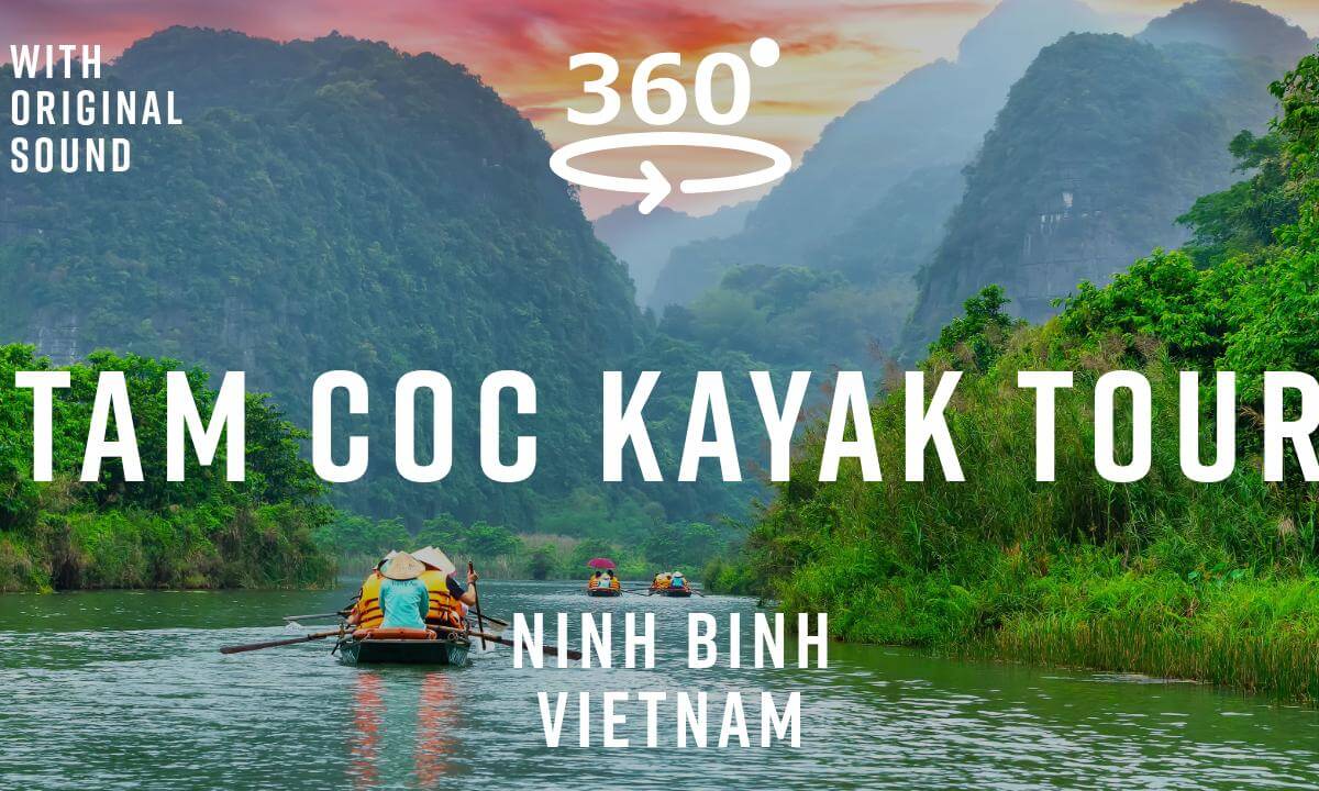 Tam Coc Kayak Tour – Ninh Binh, Vietnam 🇻🇳 | 360° River Adventure | Original Sound