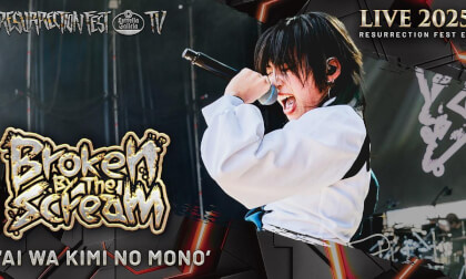 BROKEN BY THE SCREAM - Ai Wa Kimi No Mono (Live at Resurrection Fest EG 2025)