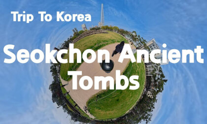 [360 Trip to Korea] Seokchon Ancient Tombs 🇰🇷 Seoul’s Hidden Kingdom Beneath the Skyline