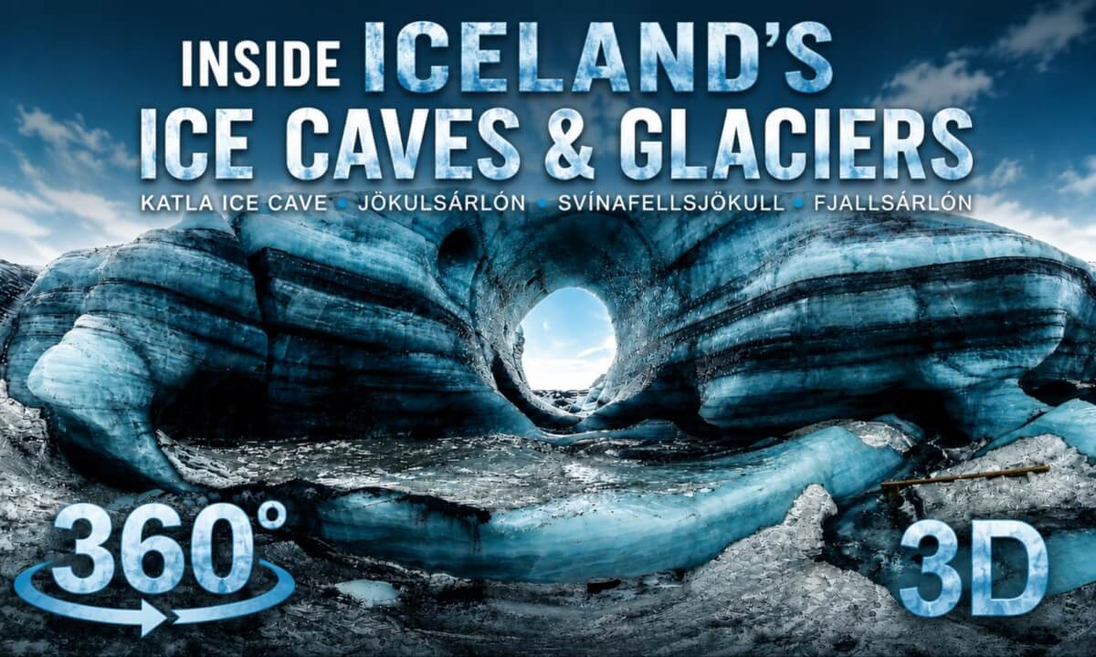 Iceland's Ice Caves & Glaciers 360° 3D