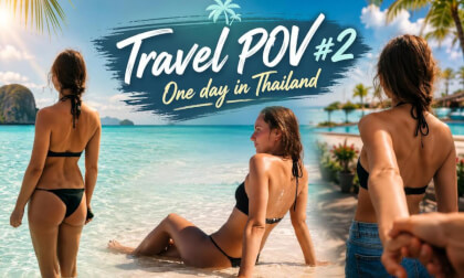 Travel POV #2 – One Day with My Girlfriend in Thailand