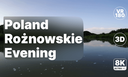 Poland Lake Rożnowskie - Evening Walk 8K 180 3D