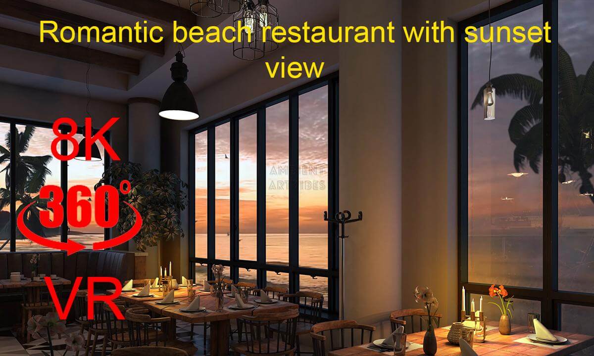 Romantic beach restaurant with sunset view (8K UltraHD)